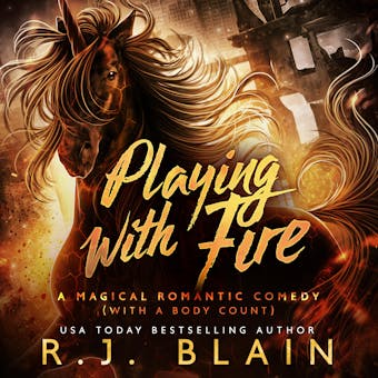 Playing with Fire - R.J. Blain