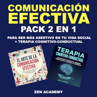 Comunicación Efectiva: Pack 2 en 1 para ser más asertivo en tu vida social + Terapia Cognitivo-Conductual - undefined