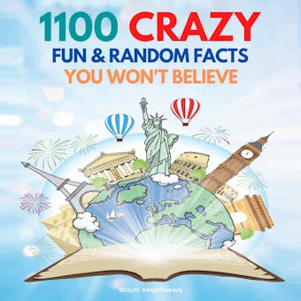 1100 Crazy Fun & Random Facts You Won’t Believe - The Knowledge Encyclopedia To Win Trivia - undefined