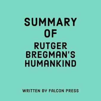 Summary of Rutger Bregman's Humankind - undefined