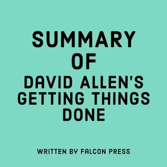 Summary of David Allen's Getting Things Done - undefined