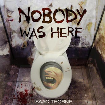 Nobody Was Here - Isaac Thorne