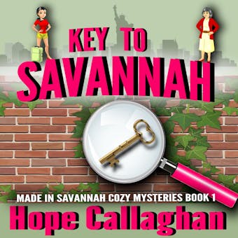 Key to Savannah: A Made in Savannah Mystery Audiobook - undefined