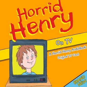 Horrid Henry on TV - Lucinda Whiteley