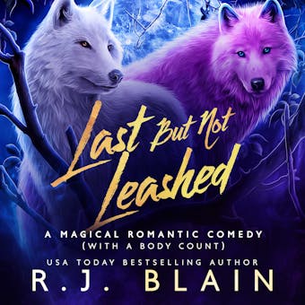 Last but not Leashed - R.J. Blain