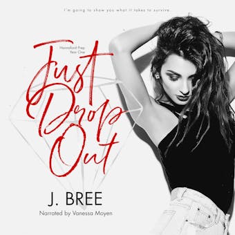 Just Drop Out: Hannaford Prep Year One - undefined