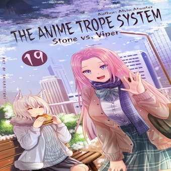 The Anime Trope System: Stone vs. Viper #19 - Alvin Atwater