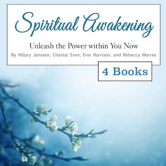 Spiritual Awakening: Unleash the Power within You Now