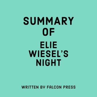 Summary of Elie Wiesel's Night - undefined