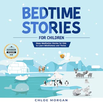 Bedtime Stories for Children: Sleep Meditation Stories for Kids to Learn Mindfulness and Thrive. - undefined