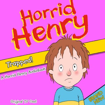 Horrid Henry Trapped! - undefined