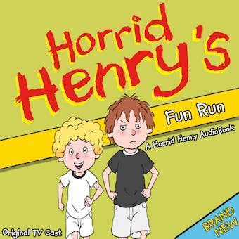 Horrid Henry's Fun Run - Lucinda Whiteley
