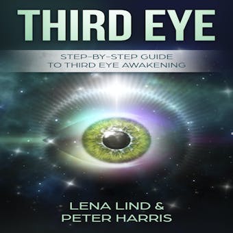 Third Eye: Step-by-Step Guide To Third Eye Awakening - undefined