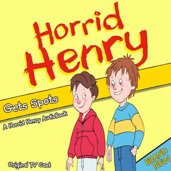 Horrid Henry Gets Spots - Lucinda Whiteley
