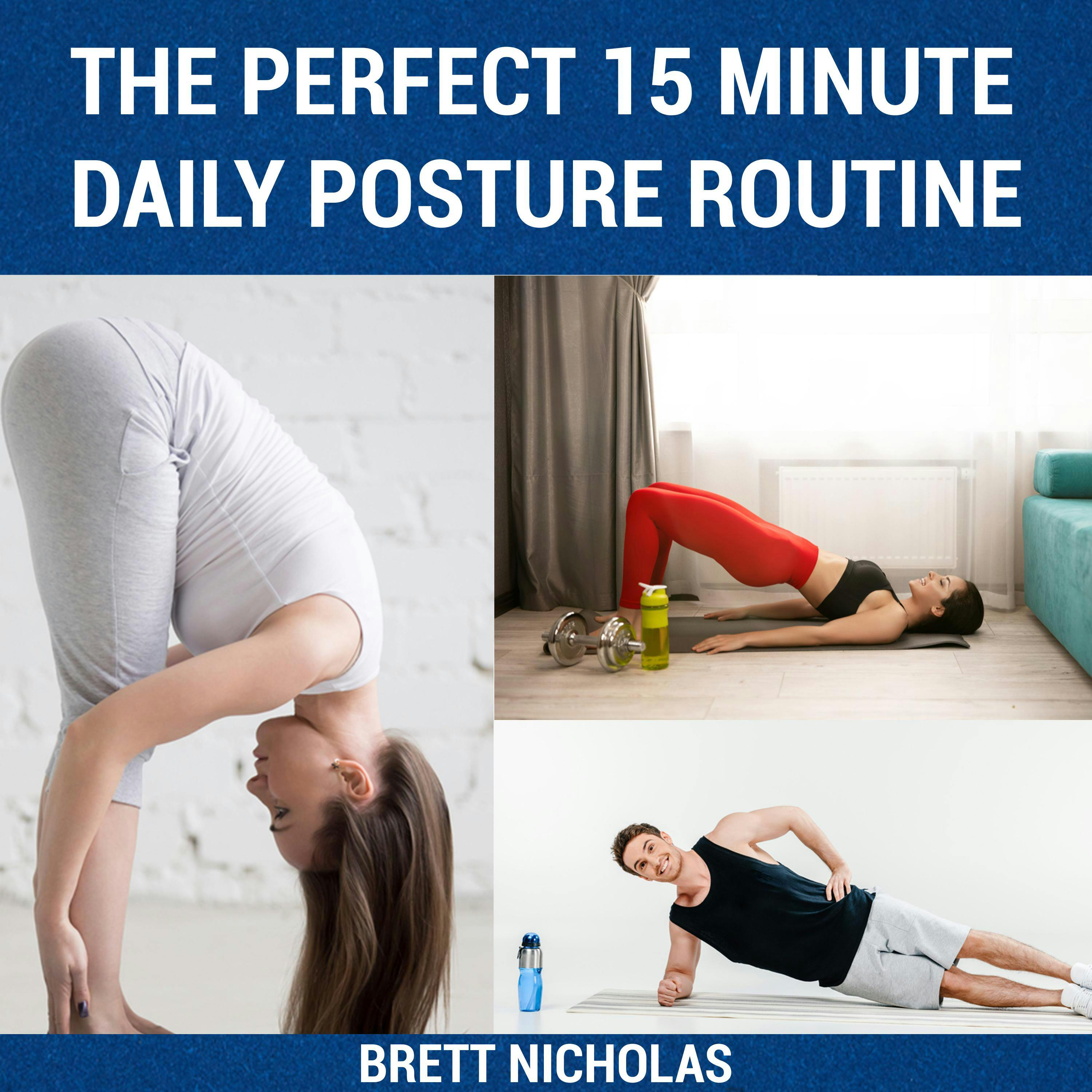 How To Improve Posture - 15 Exercises