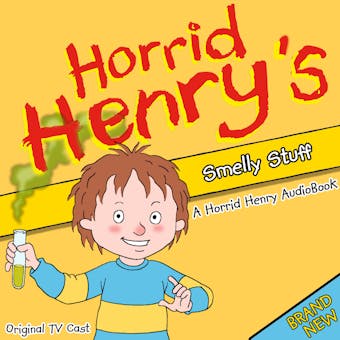 Horrid Henry's Smelly Stuff - Lucinda Whiteley