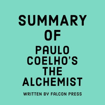 Summary of Paulo Coelho's The Alchemist - undefined
