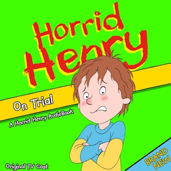 Horrid Henry on Trial - Lucinda Whiteley