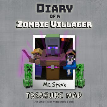 Diary Of A Zombie Villager Book 4 - Treasure Map: An Unofficial Minecraft Book - undefined