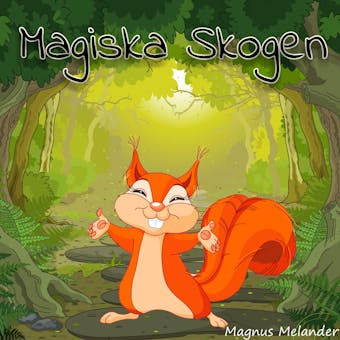 Magiska skogen - Magnus Melander