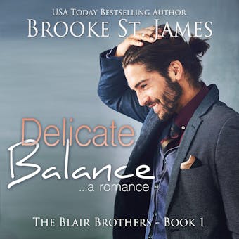 Delicate Balance: The Blair Brothers Book 1 - Brooke St. James