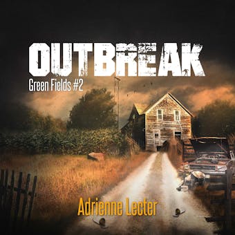 Outbreak - Adrienne Lecter