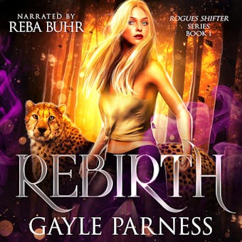 Rebirth (Rogues Shifter Series Book 1)