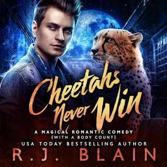 Cheetahs Never Win - R.J. Blain