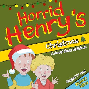 Horrid Henry's Christmas - Lucinda Whiteley