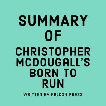 Summary of Christopher McDougall's Born to Run - undefined