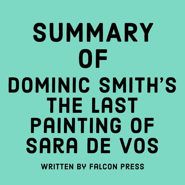 Dominic Smith with THE LAST PAINTING OF SARA DE VOS