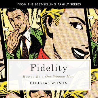 Fidelity: How To Be A One-Woman Man - undefined