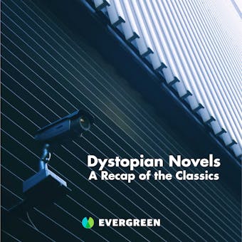 Dystopian Novels: A Recap of the Classics - undefined