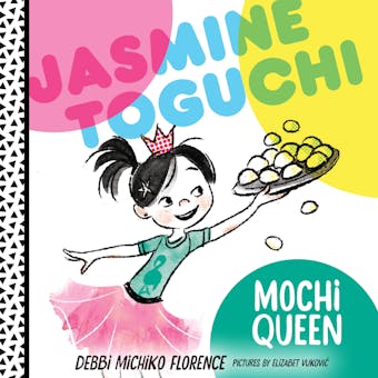 Jasmine Toguchi, Mochi Queen: #1 - undefined