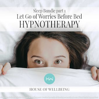 Sleep Bundle Part 1 - Letting go of worries before bed