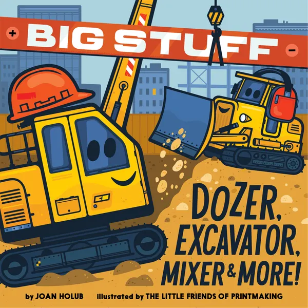 Big Stuff Dozer, Excavator, Mixer & More!