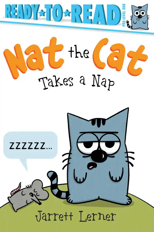 Nat the Cat Takes a Nap : Ready-to-Read Pre-Level 1