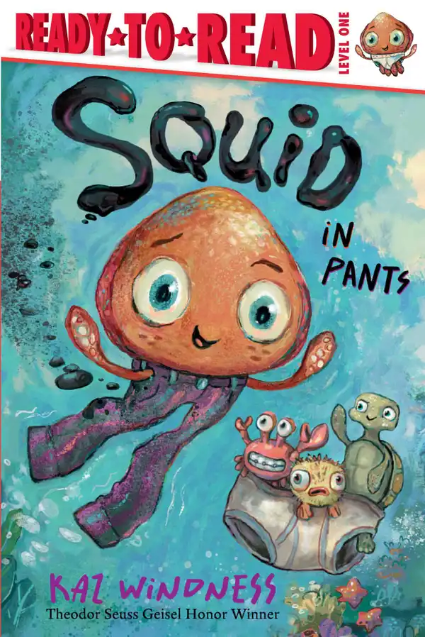 Squid in Pants : Ready-to-Read Level 1
