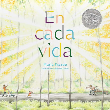 En Cada Vida (In Every Life) (Premio De Honor Caldecott)