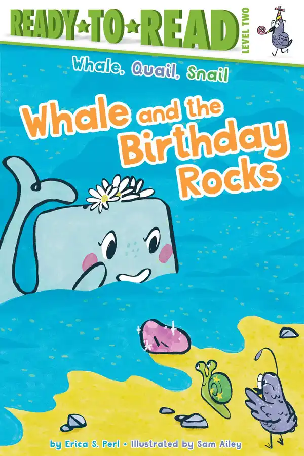 Whale and the Birthday Rocks : Ready-to-Read Level 2
