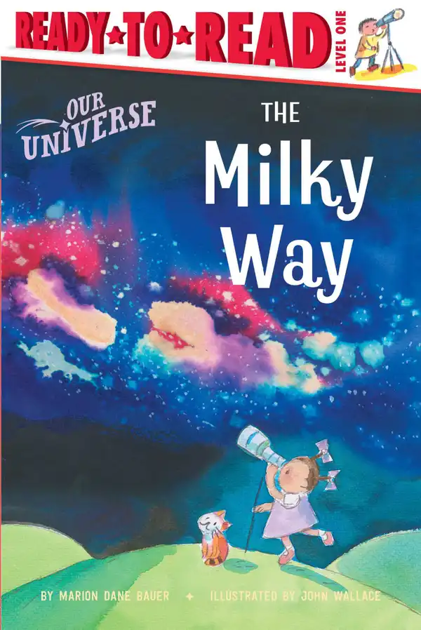 The Milky Way : Ready-to-Read Level 1