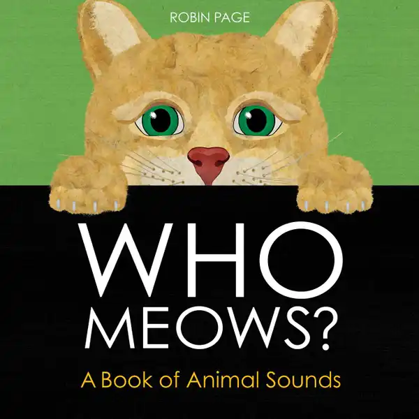 Who Meows? : A Book of Animal Sounds