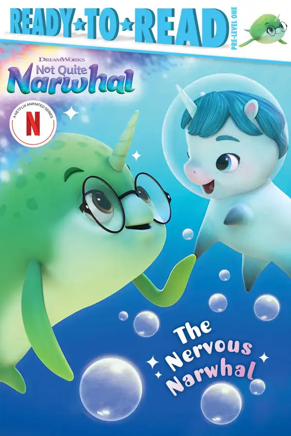 The Nervous Narwhal : Ready-to-Read Pre-Level 1