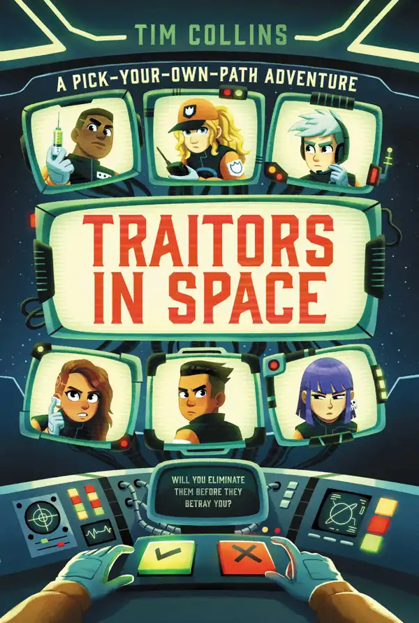 Traitors in Space : A Pick-Your-Own-Path Adventure