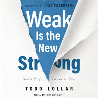 Weak Is the New Strong: God's Perfect Power in You - undefined