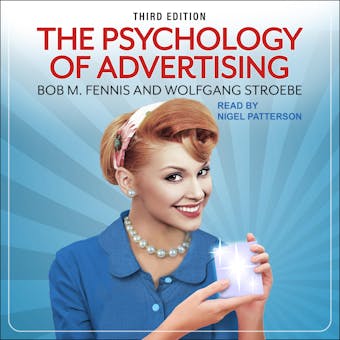 The Psychology of Advertising: 3rd Edition