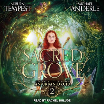 A Sacred Grove - Auburn Tempest, Michael Anderle