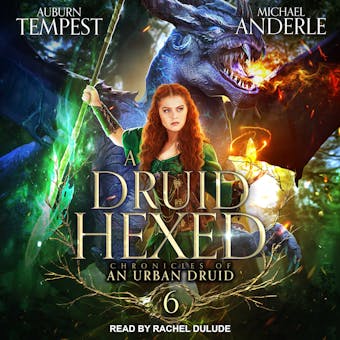 A Druid Hexed - Auburn Tempest, Michael Anderle
