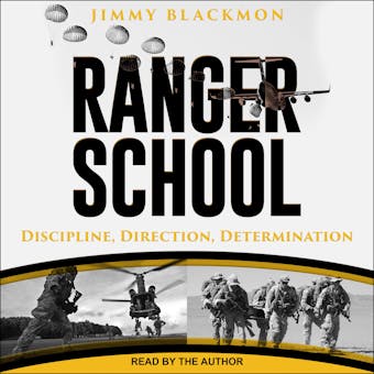 Ranger School: Discipline, Direction, Determination - Jimmy Blackmon