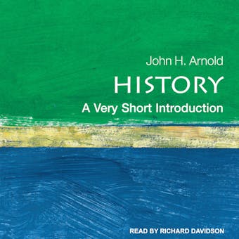 History: A Very Short Introduction - John H. Arnold